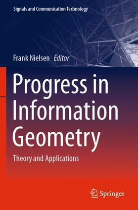 Progress in Information Geometry