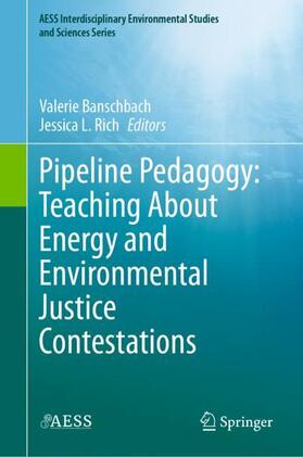 Pipeline Pedagogy: Teaching About Energy and Environmental Justice Contestations