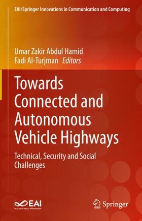 Towards Connected and Autonomous Vehicle Highways