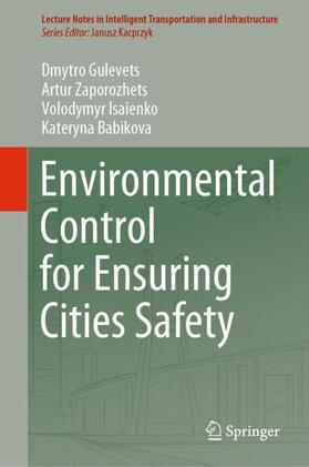 Environmental Control for Ensuring Cities Safety