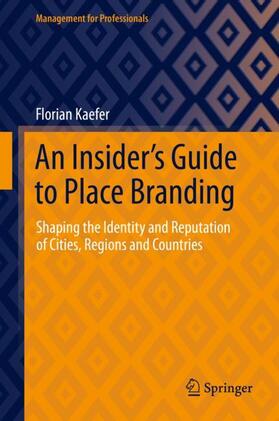 An Insider's Guide to Place Branding