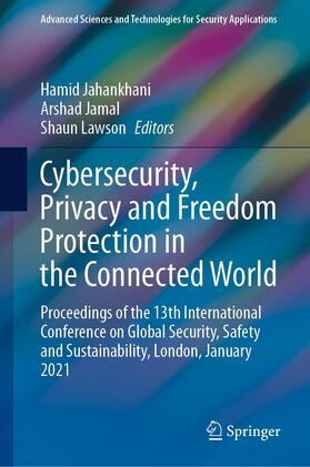 Cybersecurity, Privacy and Freedom Protection in the Connected World