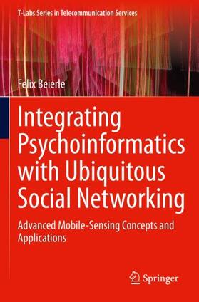 Integrating Psychoinformatics with Ubiquitous Social Networking