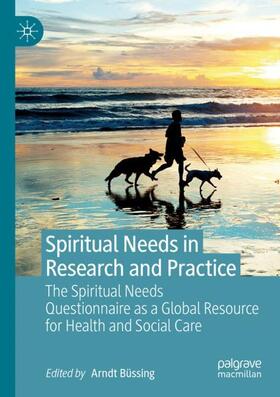 Spiritual Needs in Research and Practice