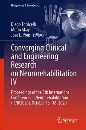 Converging Clinical and Engineering Research on Neurorehabilitation IV