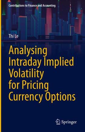 Analysing Intraday Implied Volatility for Pricing Currency Options