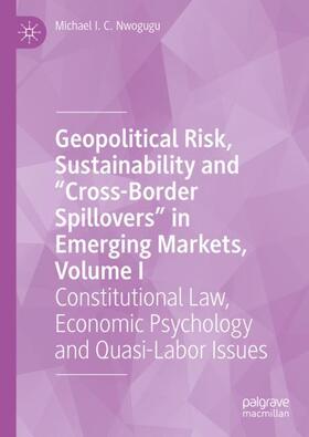 Geopolitical Risk, Sustainability and ¿Cross-Border Spillovers¿ in Emerging Markets, Volume I
