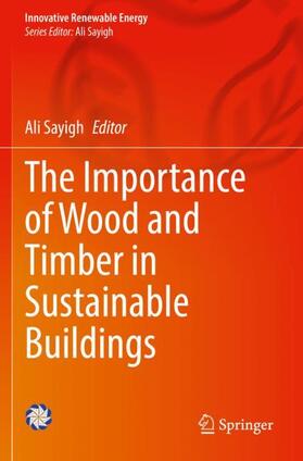 The Importance of Wood and Timber in Sustainable Buildings