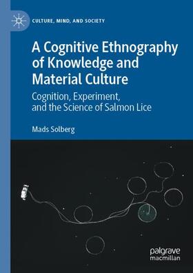 A Cognitive Ethnography of Knowledge and Material Culture