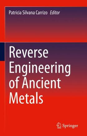 Reverse Engineering of Ancient Metals