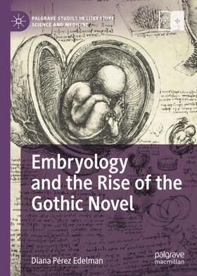 Embryology and the Rise of the Gothic Novel