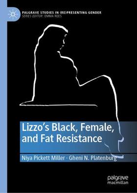 Lizzo¿s Black, Female, and Fat Resistance