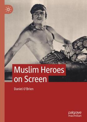 Muslim Heroes on Screen