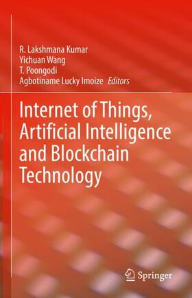 Internet of Things, Artificial Intelligence and Blockchain Technology