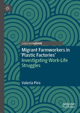 Migrant Farmworkers in 'Plastic Factories¿