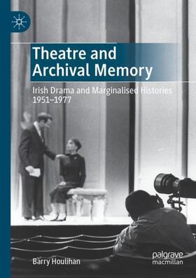 Theatre and Archival Memory