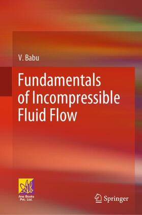 Fundamentals of Incompressible Fluid Flow