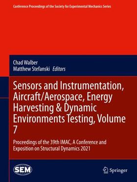 Sensors and Instrumentation, Aircraft/Aerospace, Energy Harvesting & Dynamic Environments Testing, Volume 7