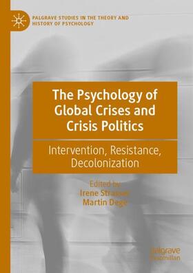 The Psychology of Global Crises and Crisis Politics