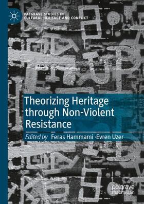 Theorizing Heritage through Non-Violent Resistance