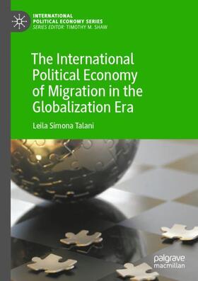 The International Political Economy of Migration in the Globalization Era