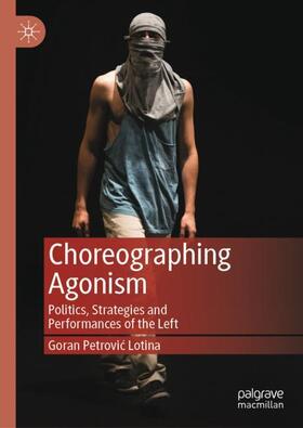 Choreographing Agonism