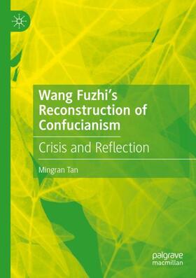 Wang Fuzhi¿s Reconstruction of Confucianism