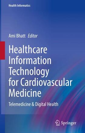 Healthcare Information Technology for Cardiovascular Medicine