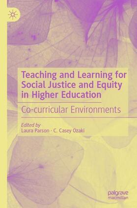 Teaching and Learning for Social Justice and Equity in Higher Education