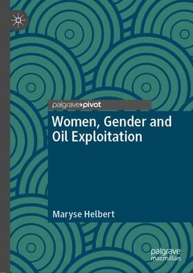 Women, Gender and Oil Exploitation