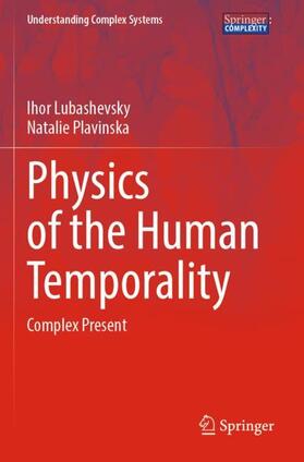 Physics of the Human Temporality