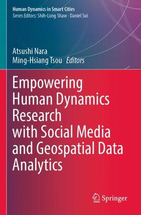 Empowering Human Dynamics Research with Social Media and Geospatial Data Analytics