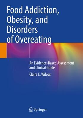 Food Addiction, Obesity, and Disorders of Overeating