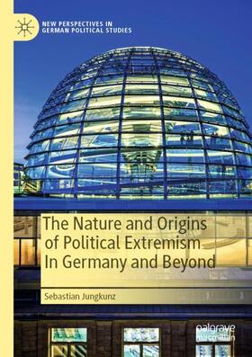 The Nature and Origins of Political Extremism In Germany and Beyond