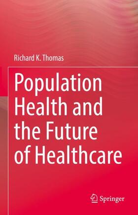 Population Health and the Future of Healthcare