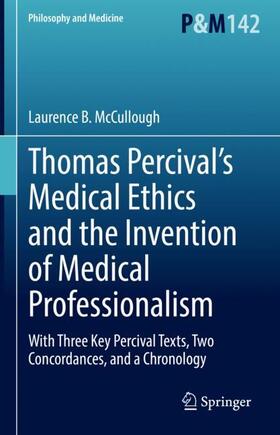 Thomas Percival¿s Medical Ethics and the Invention of Medical Professionalism