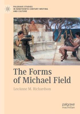 The Forms of Michael Field