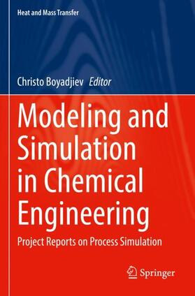 Modeling and Simulation in Chemical Engineering