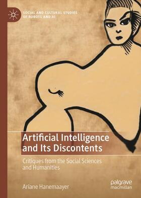 Artificial Intelligence and Its Discontents