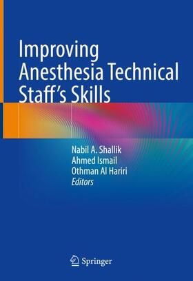 Improving Anesthesia Technical Staff¿s Skills