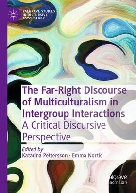 The Far-Right Discourse of Multiculturalism in Intergroup Interactions