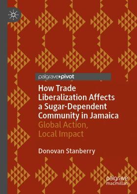 How Trade Liberalization Affects a Sugar Dependent Community in Jamaica