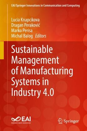 Sustainable Management of Manufacturing Systems in Industry 4.0