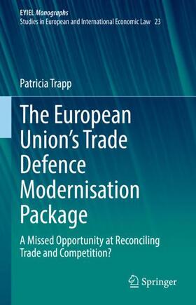 The European Union¿s Trade Defence Modernisation Package