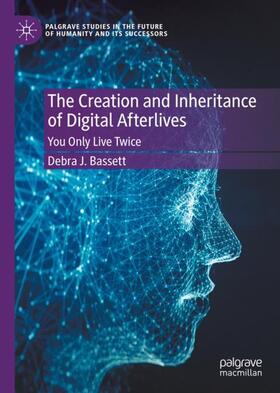 The Creation and Inheritance of Digital Afterlives