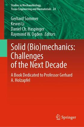 Solid (Bio)mechanics: Challenges of the Next Decade