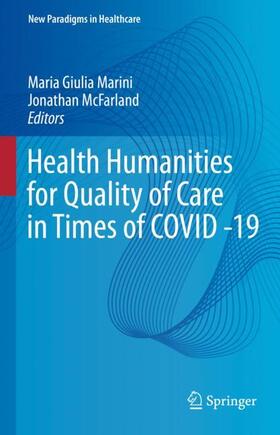 Health Humanities for Quality of Care in Times of COVID -19