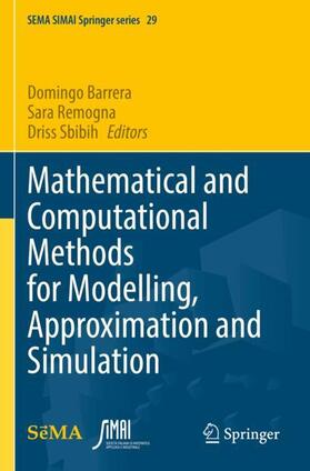 Mathematical and Computational Methods for Modelling, Approximation and Simulation