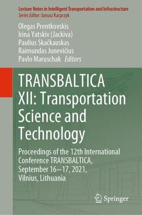 TRANSBALTICA XII: Transportation Science and Technology