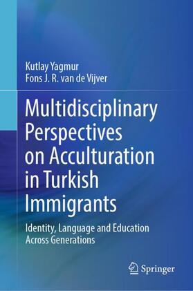 Multidisciplinary Perspectives on Acculturation in Turkish Immigrants